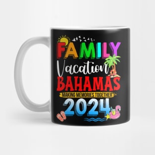 Family Vacation Bahamas 2024 Making Memories Mug